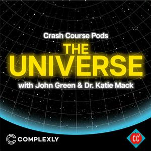 Écoutez Crash Course Pods: The Universe dans l'application