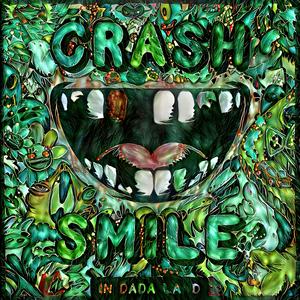 Écoutez Crash & Smile In Dada Land dans l'application