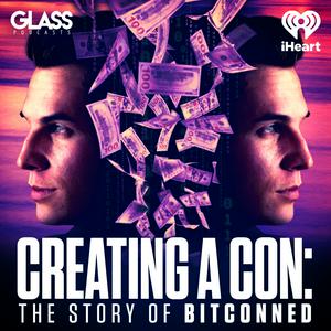 Écoutez Creating a Con: The Story of Bitconned dans l'application