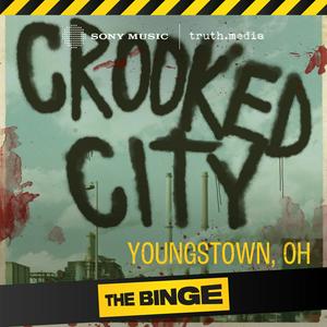 Écoutez Crooked City: Youngstown, OH dans l'application