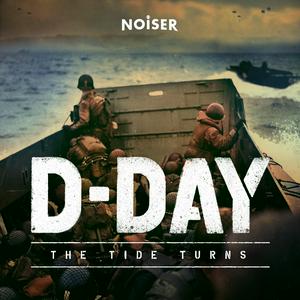 Écoutez D-Day: The Tide Turns dans l'application