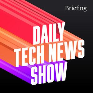 Écoutez Daily Tech News Show dans l'application