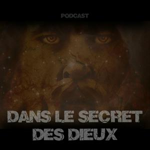 Écoutez DANS LE SECRET DES DIEUX dans l'application