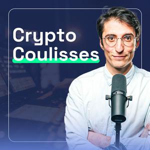 Écoutez Crypto Coulisses - Blockchain, Web3 et Entrepreneuriat dans l'application