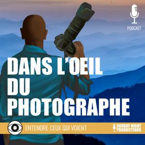 Écoutez Dans l’œil du Photographe dans l'application