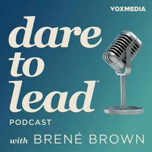 Écoutez Dare to Lead with Brené Brown dans l'application