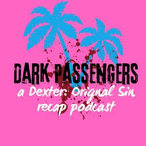 Écoutez Dark Passengers: Dexter Recap Podcast dans l'application