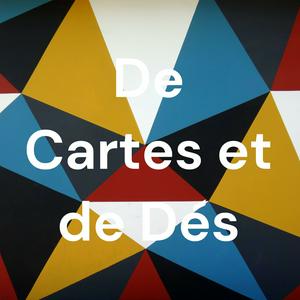 Écoutez De Cartes et de Dés : le podcast des jeux de société ! dans l'application