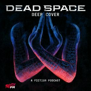 Écoutez Dead Space: Deep Cover dans l'application