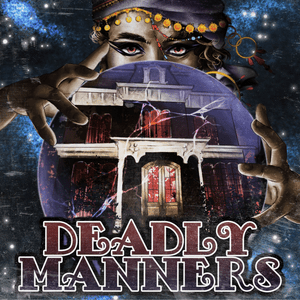 Écoutez Deadly Manners dans l'application