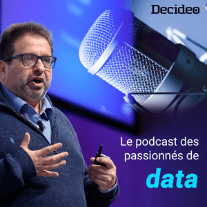 Écoutez Decideo - Data Science, Big Data, Intelligence Augmentée dans l'application