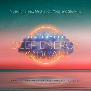 Écoutez Deep Energy Podcast - Music for Sleep, Meditation, Yoga and Studying dans l'application