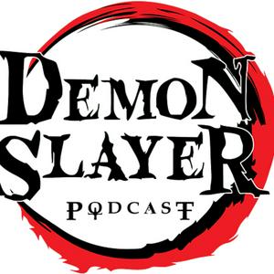 Écoutez Demon Slayer Podcast dans l'application