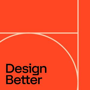 Écoutez Design Better dans l'application