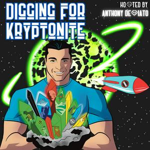 Écoutez Digging for Kryptonite: A Superman Fan Journey dans l'application