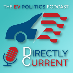 Écoutez Directly Current: The EV Politics Podcast dans l'application