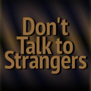 Écoutez Don't Talk to Strangers dans l'application