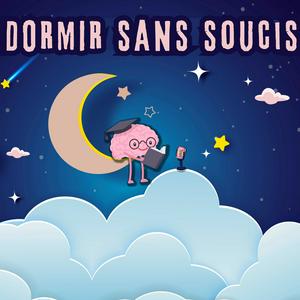 Écoutez Dormir sans soucis dans l'application