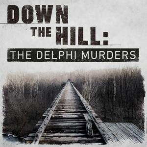 Écoutez Down The Hill: The Delphi Murders dans l'application