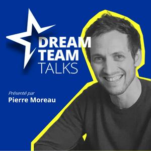 Écoutez Dream Team : le podcast qui explore le sport sous un angle business, entrepreneurial, politique & culturel, à travers ses acteurs majeurs dans l'application