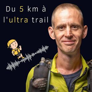 Écoutez Du 5km à l'ultratrail! dans l'application