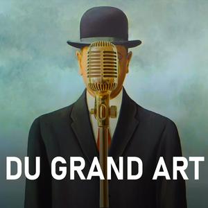 Écoutez Du Grand Art dans l'application