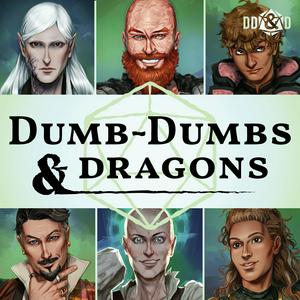 Écoutez Dumb-Dumbs & Dragons a D&D Podcast dans l'application