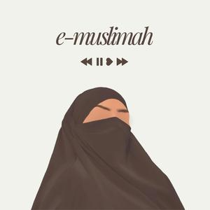 Écoutez e-Muslimah dans l'application