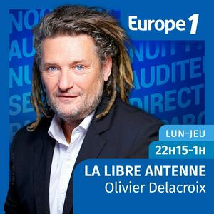 Écoutez La libre antenne - Olivier Delacroix dans l'application