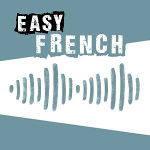 Écoutez Easy French: Learn French through authentic conversations | Conversations authentiques pour apprendre le français dans l'application