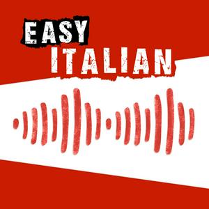 Écoutez Easy Italian: Learn Italian with real conversations | Imparare l'italiano con conversazioni reali dans l'application