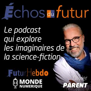 Écoutez Échos du futur dans l'application