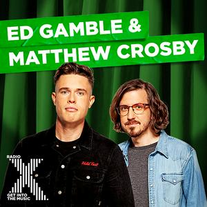 Écoutez Ed Gamble & Matthew Crosby on Radio X dans l'application