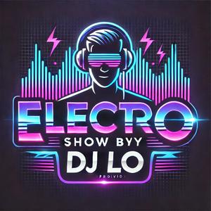 Écoutez ELECTRO SHOW BY DJ LO dans l'application