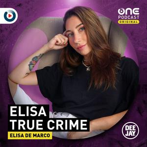 Écoutez Elisa True Crime dans l'application