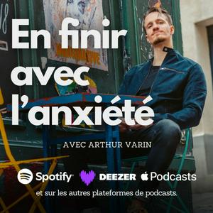 Écoutez En finir avec l'anxiété dans l'application