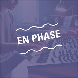 Écoutez EN PHASE - Musique électronique et créativité dans l'application