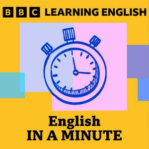 Écoutez English in a Minute dans l'application