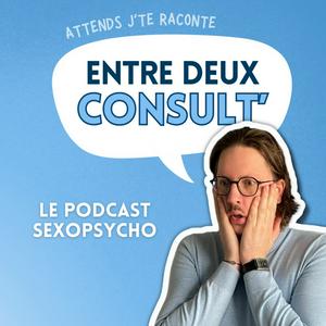 Écoutez Entre Deux Consult' dans l'application