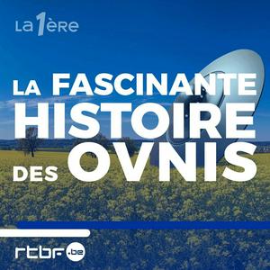 Écoutez Entre mystères & secrets : la fascinante histoire des OVNIS dans l'application