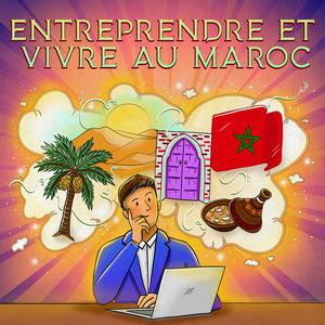 Écoutez Entreprendre et Vivre au Maroc dans l'application