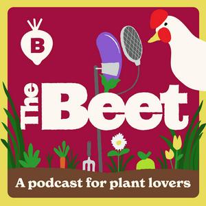 Écoutez The Beet: A Podcast For Plant Lovers dans l'application