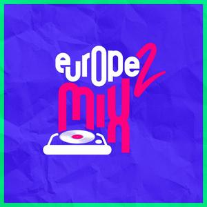 Écoutez Europe 2 Mix dans l'application