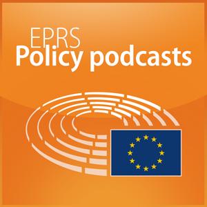 Écoutez European Parliament - EPRS Policy podcasts dans l'application