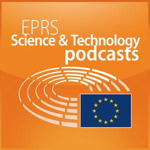 Écoutez European Parliament - EPRS Science and Technology podcasts dans l'application