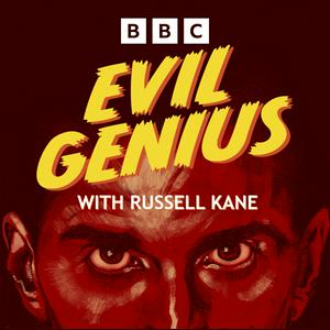 Écoutez Evil Genius with Russell Kane dans l'application