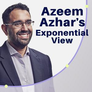 Écoutez Azeem Azhar's Exponential View dans l'application