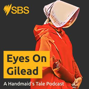 Écoutez Eyes On Gilead: A Handmaid's Tale Podcast dans l'application