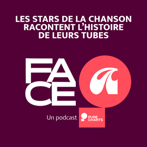 Écoutez FACE A - un podcast Purecharts dans l'application