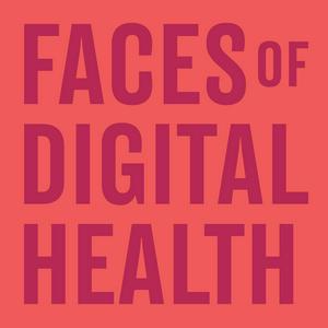 Écoutez Faces of Digital Health dans l'application